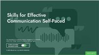 Skills for Effective Communication Self-Paced