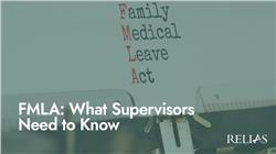 FMLA: What Supervisors Need to Know