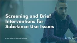 Screening and Brief Interventions for Substance Use Issues