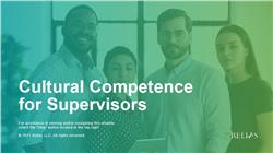 Cultural Competence for Supervisors