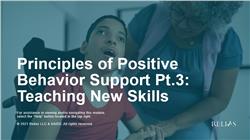Principles of Positive Behavior Support Pt.3: Teaching New Skills