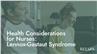 Health Considerations for Nurses: Lennox-Gastaut Syndrome