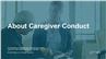 About Caregiver Conduct